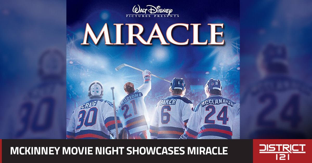 McKinney movie night shows the film “Miracle.”
