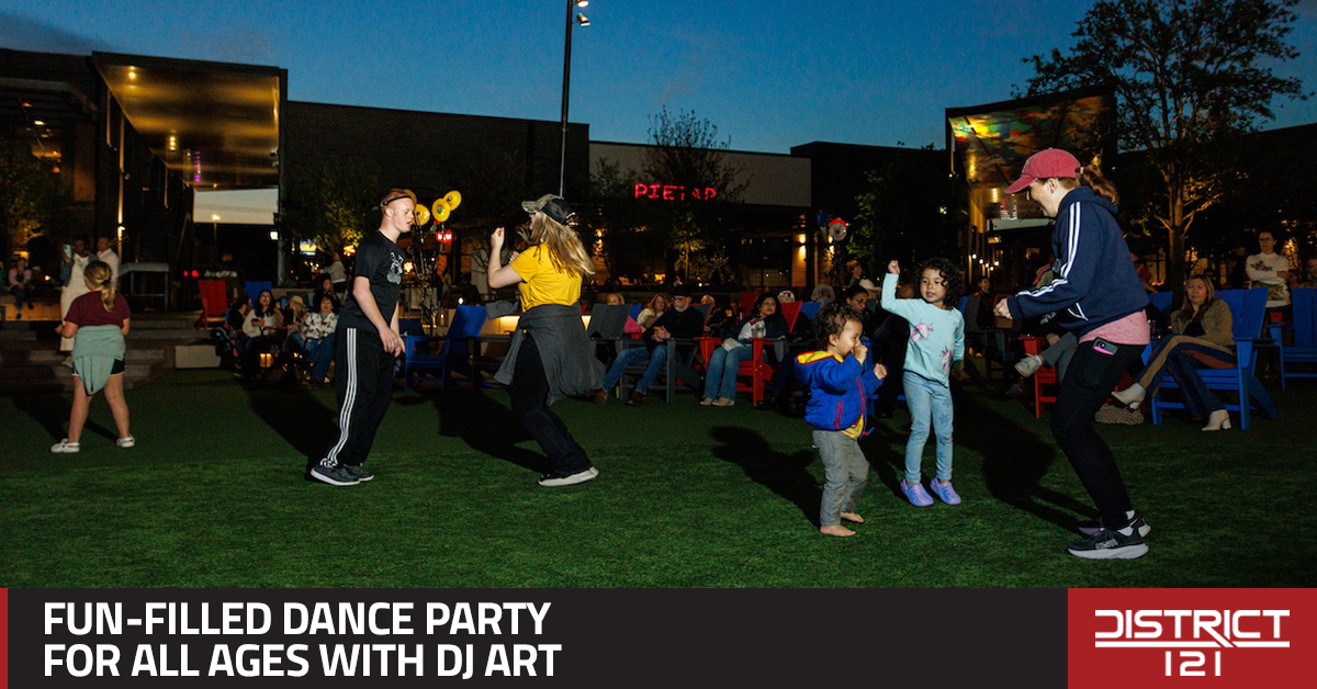 Free dance party with DJ Art.
